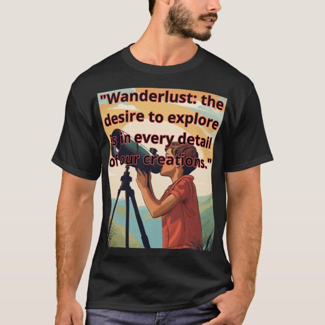 "Travel the world through designs that capture the T-Shirt (Front)