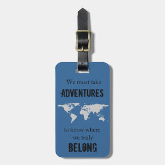 Travel to Belong Luggage Tag
