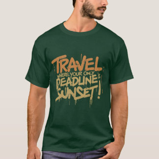 Travel Vibes: Sunset Deadline T-Shirt