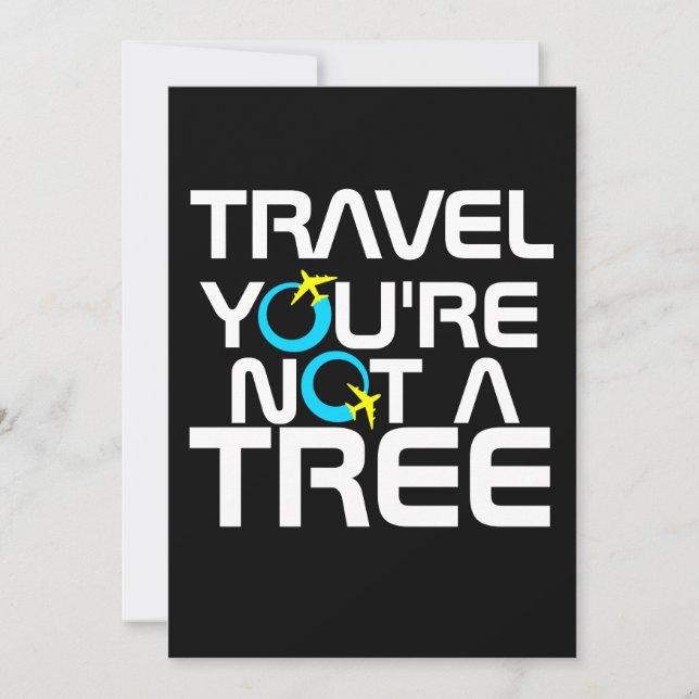 Travel You're Not A Tree Vacation Tourism Trip Thank You Card (Front)