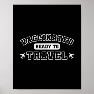 Traveler Vacation Vaccinated Ready To Travel Water Poster