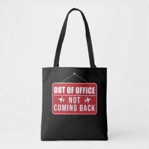 Traveller Flight Vacation Out Of The Office Not Tote Bag