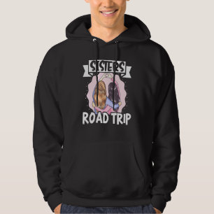 Traveller Flight Vacation Sisters Road Trip Hoodie
