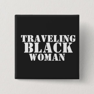 Travelling Black Women Button
