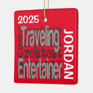 Travelling Entertainer Extraordinaire CUSTOM Ceramic Ornament