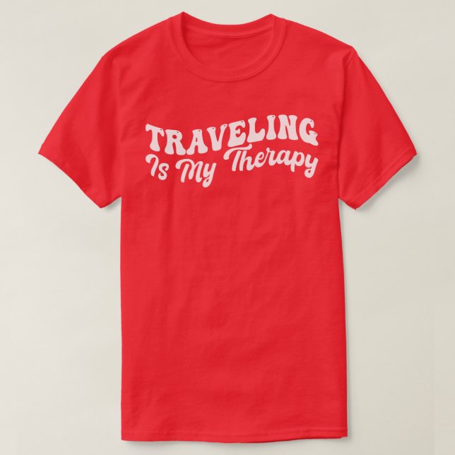 Travelling Is My Therapy T-Shirt (Design Front)