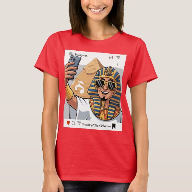 Travelling Like a Pharaoh T-Shirt (Front)