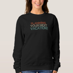 Travelling Tourism Vintage 2022 Tourism Drifter Pe Sweatshirt