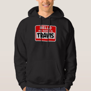 Travis Hello Hi My Name Is Tshirt Name On Custom