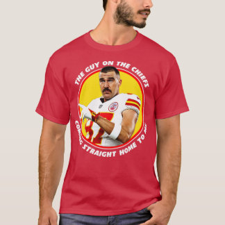 Travis Kelce Coming Straight Home To Me T-Shirt