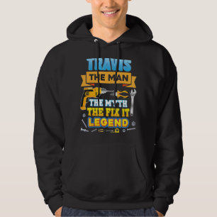 Travis The Man Myth Fix It Legend Father Day Mecha Hoodie