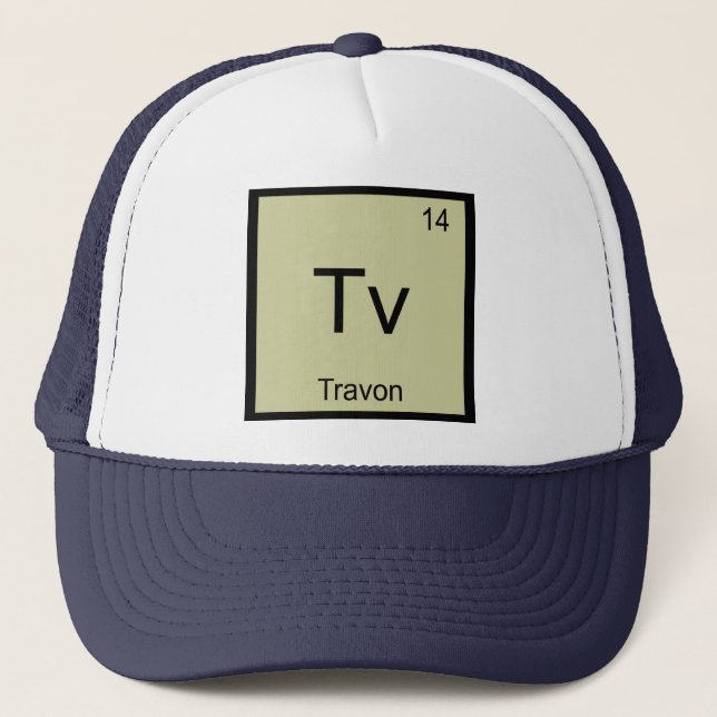 Travon Name Chemistry Element Periodic Table Trucker Hat (Front)