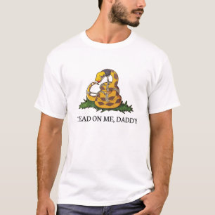 Tread On Me Daddy T shirt Funny Saying