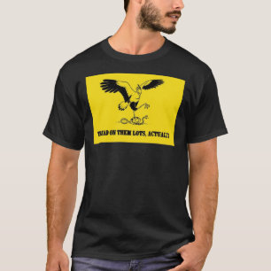 Tread On Them Lots, Actually T-Shirt