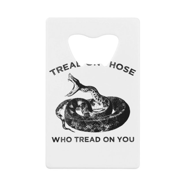 tread on those who tread on you (Front)