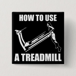 Treadmill - Women's Funny Novelty Workout 15 Cm Square Badge