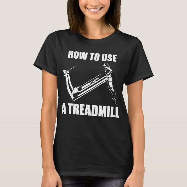 Treadmill - Women's Funny Workout T-Shirt (Front)