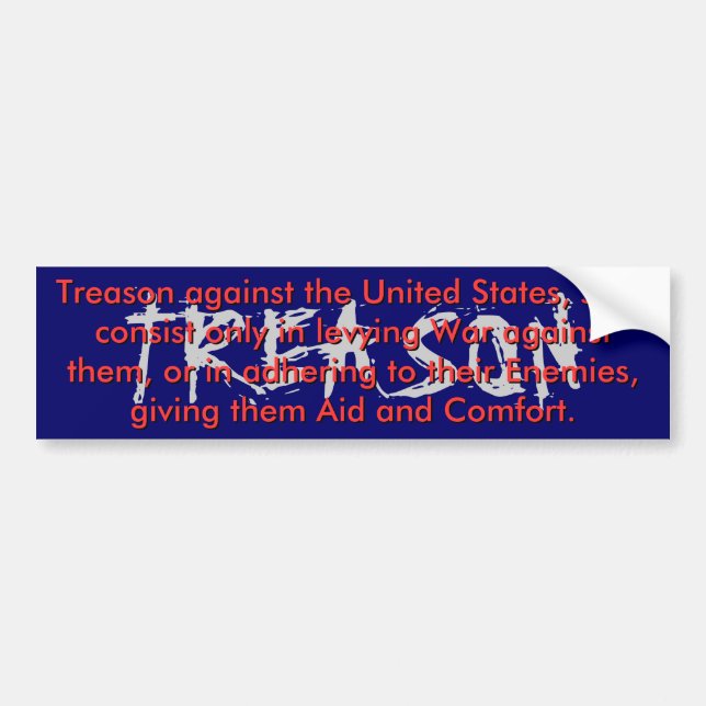 Treason Bumper Sticker (Front)
