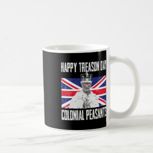 Treason Day King Charles Iii British Funny 4th Of  Coffee Mug