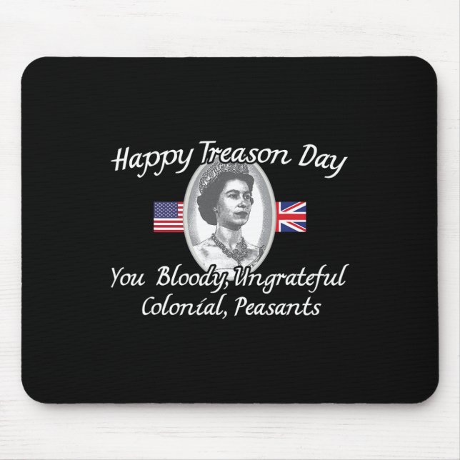 Treason Day King Charles Iii British Funny 4th Of  Mouse Mat (Front)