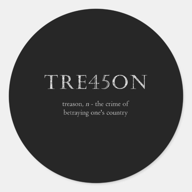 Treason Tre45on Distressed Impeach  Classic Round Sticker (Front)