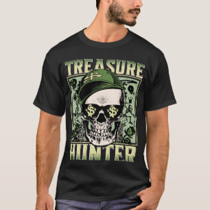Treasure Hunter Metal detector Graffiti Detectoris T-Shirt