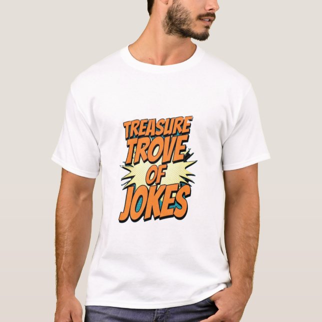Treasure Trove of Jokes T-Shirt (Front)
