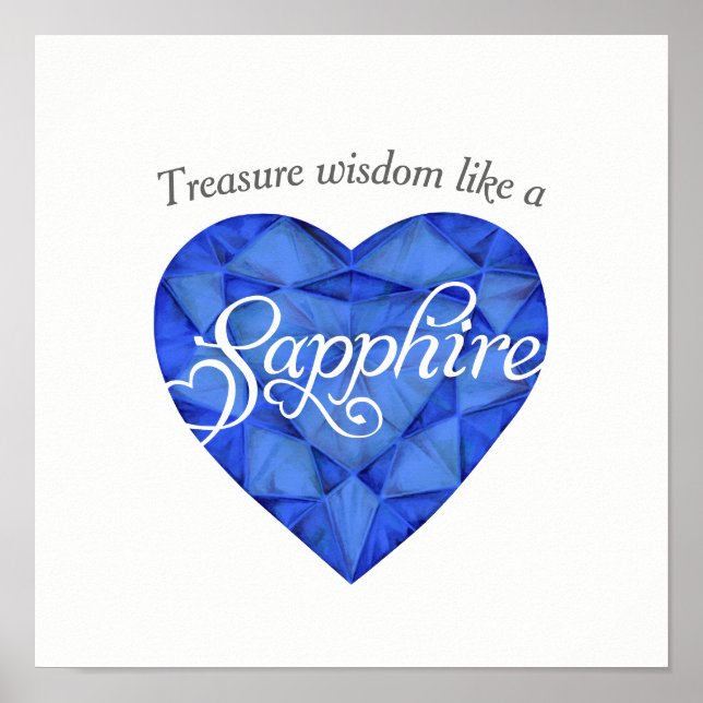 Treasure wisdom like a Sapphire art poster (Front)