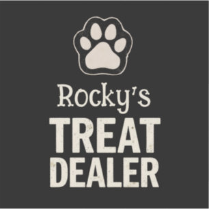 Treat Dealer funny dog lover
