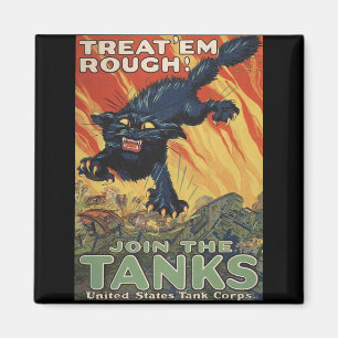Treat Em Rough-1918 Magnet