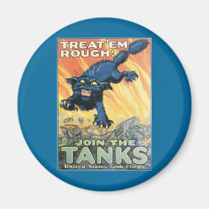 Treat 'Em Rough - Join the Tanks! Magnet