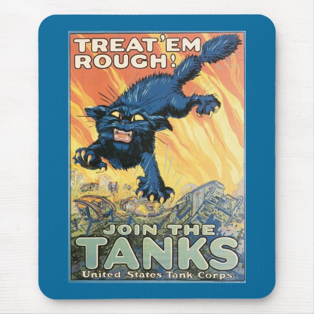 Treat 'Em Rough - Join the Tanks! Mouse Mat (Front)