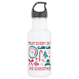Treat Every Day Like Christmas 532 Ml Water Bottle
