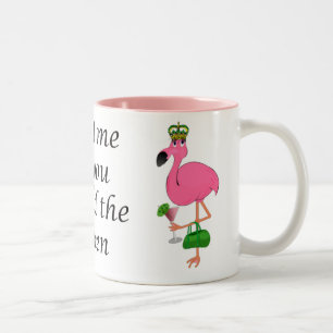 Treat Me As You Would the Queen Flamingo Two-Tone Coffee Mug