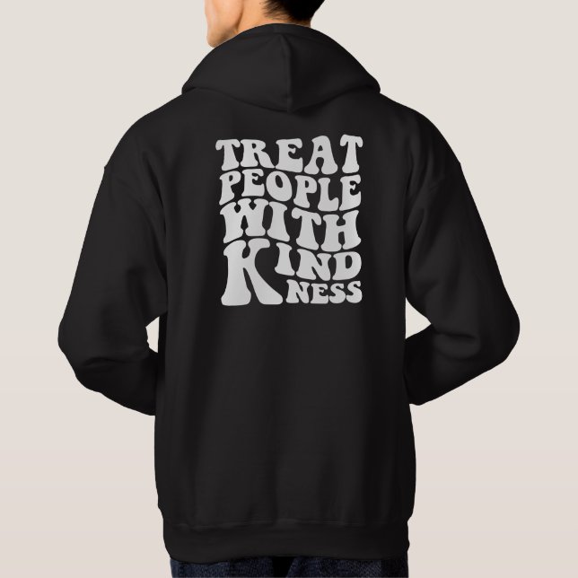 Treat People With Kindness,Aesthetic Hoodie,Trendy Hoodie (Back)
