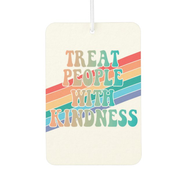 Treat People With Kindness Car Air Freshener (Front)
