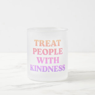 Treat People with Kindness Frosted Glass Coffee Mug