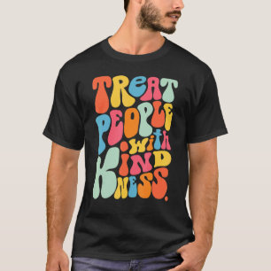 Treat People With Kindness Graphic Tpwk Be Kind Ch T-Shirt