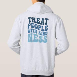 Treat People With Kindness Hoodie