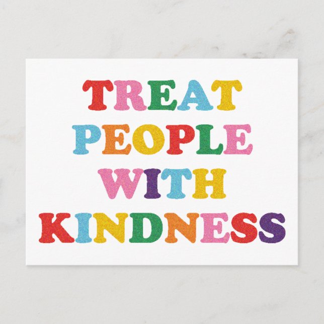 Treat People With Kindness Postcard (Front)