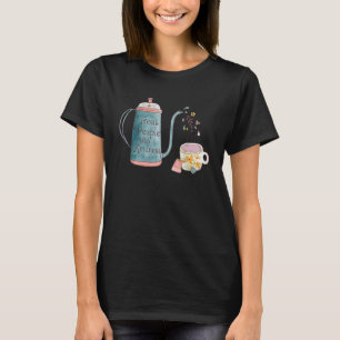 Treat People With Kindness Vintage Floral Teapot W T-Shirt