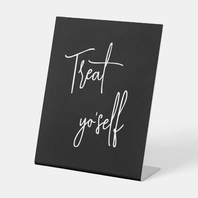 Treat Yo Self Sign | Black Favour Table Sign (Front)