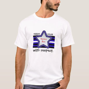 Treat your service boy with respect T-Shirt