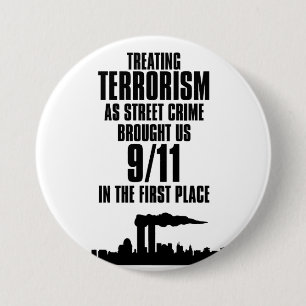 Treating Terrorism as Street Crime 7.5 Cm Round Badge