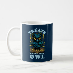 Treats I Want Them Owl   Halloween Coffee Mug