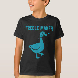 Treble Maker Funny Goose Music Teacher Nd _1 T-Shirt