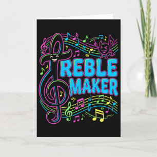 Treble Maker Funny Music Pun Shirt Choir Nd Geek Card