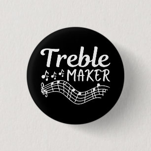 Treble Maker Funny Musician  3 Cm Round Badge