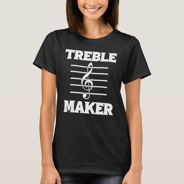 Treble Maker Instrumentalist T-Shirt (Front)