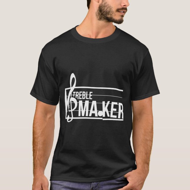 Treble Maker Pun Funny Marching Band Music Lover E T-Shirt (Front)